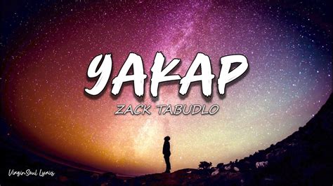 jinakol si kuya bago pumasok|Zack Tabudlo – Yakap Lyrics .